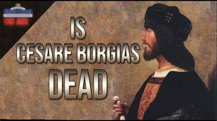 How did Cesare Borgia die?