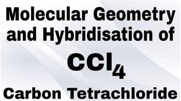 What is the electron geometry and molecular geometry of CCl4?