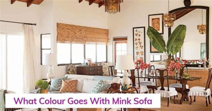 Which colour goes with mink?